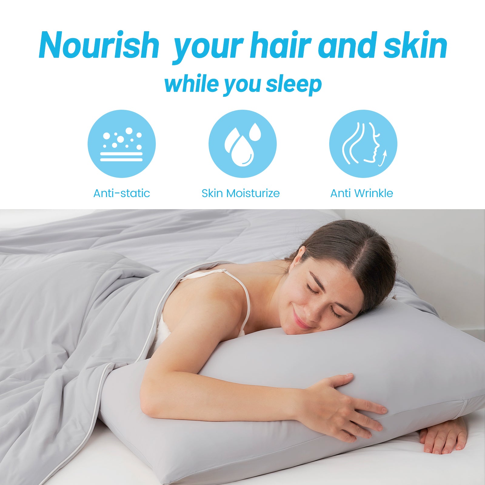 Woman sleeping on a Snuggle Sac pillow with text 'Nourish your hair and skin while you sleep' and icons for anti-static, skin moisturize, and anti-wrinkle.#Color_Light Grey