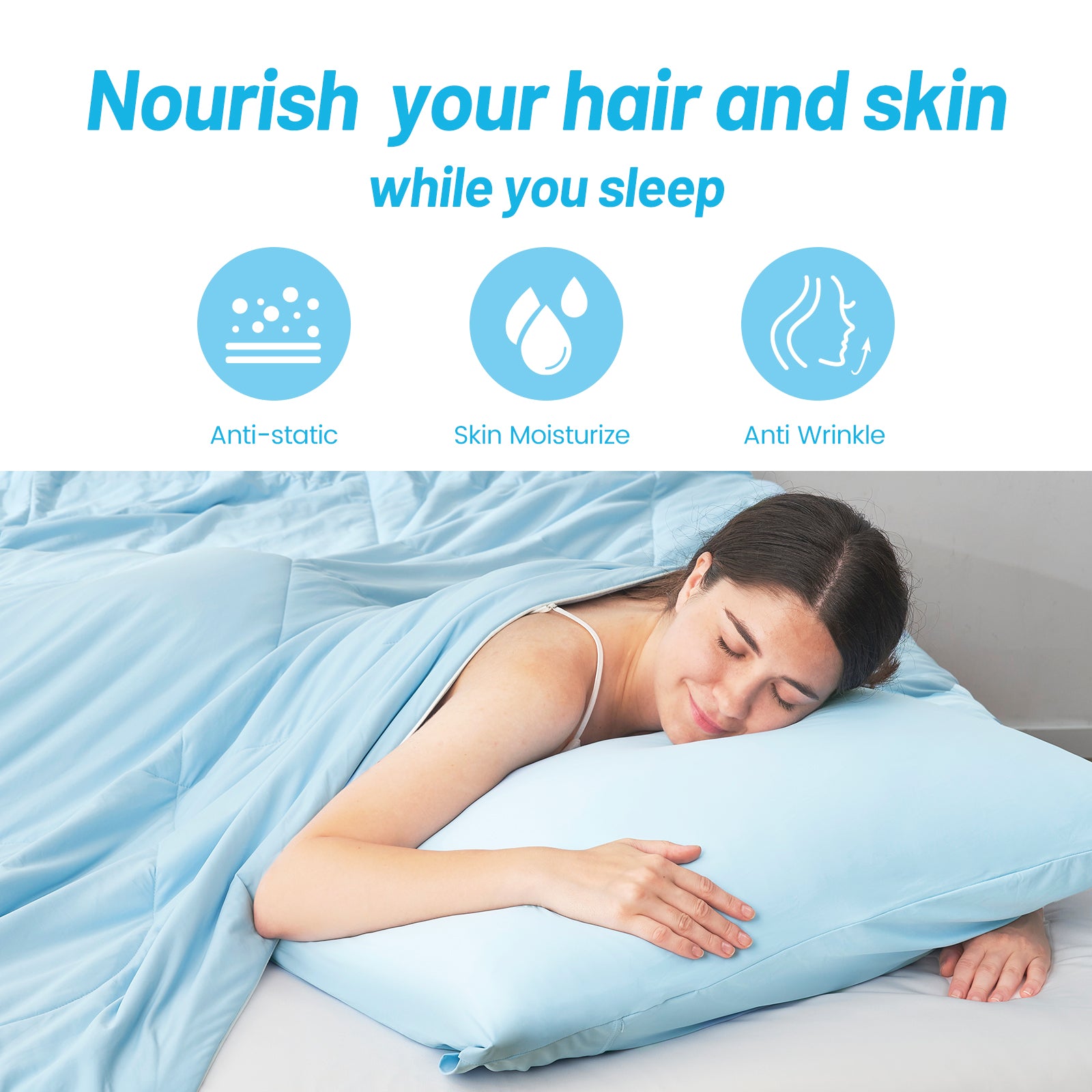 Woman sleeping on a Snuggle Sac pillow with text 'Nourish your hair and skin while you sleep' and icons for anti-static, skin moisturize, and anti-wrinkle.#Color_Sky Blue